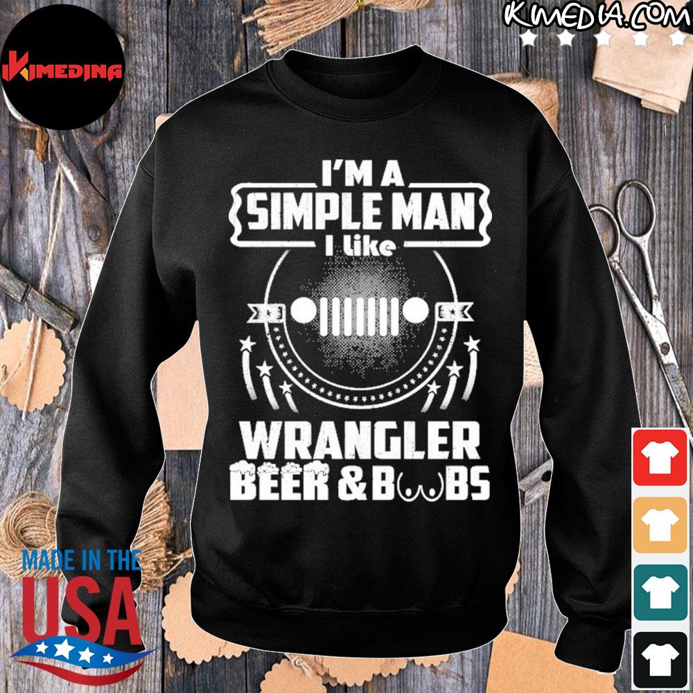 Official I'm A Simple Man Like Jeep Wrangler Beer And Boobs Shirt –  ikimedina