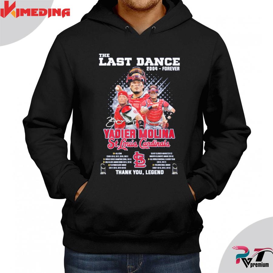The Leas Dance 2004-Forever Yadier Molina St Louis Cardinals Thank You,  Legend Shirt, hoodie, sweater, long sleeve and tank top