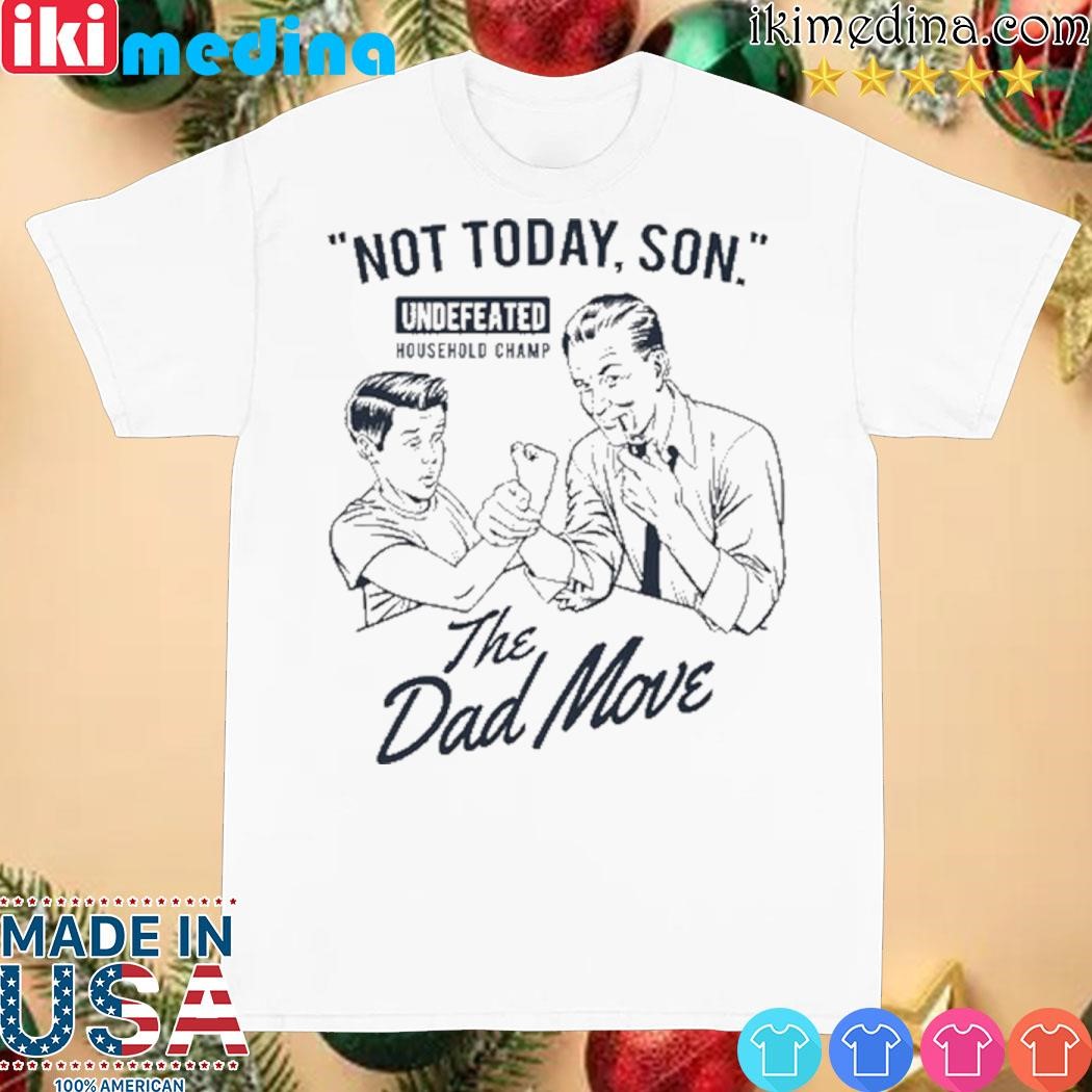 Official The Dad Move shirt