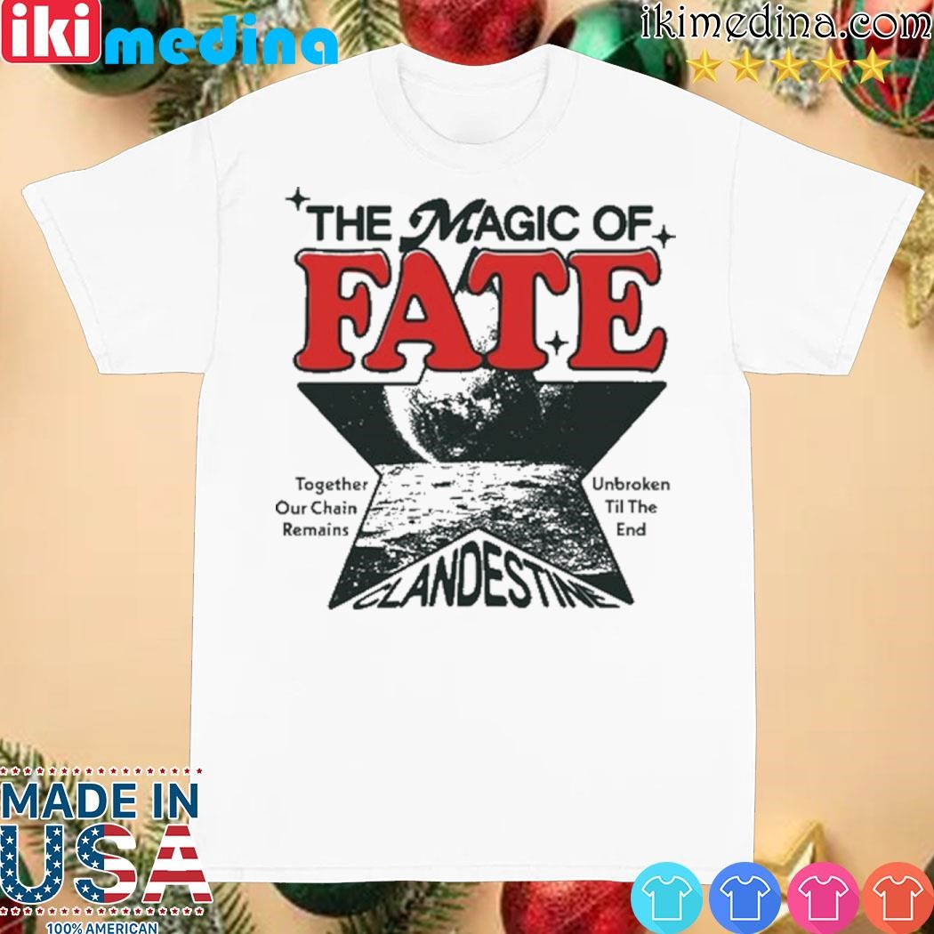 Official The Magic Of Fate Together Our Chain Remains Unbroken Til The End Shirt