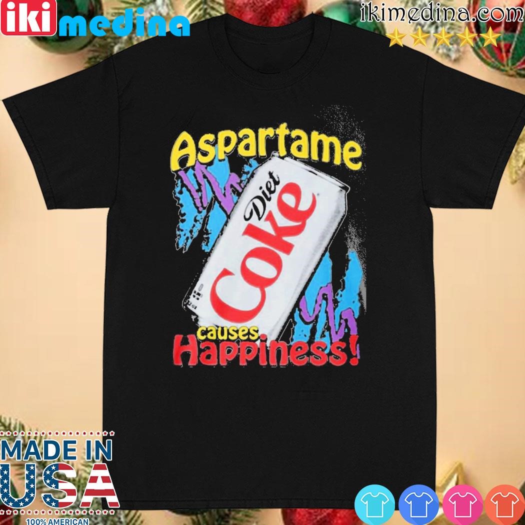 Official aspartame Diet Coke Causes Happiness Shirt