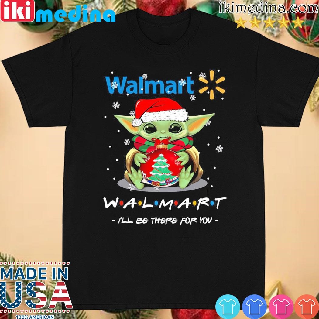 Official baby Yoda hat santa Walmart I'll be there for you logo merry christmas shirt