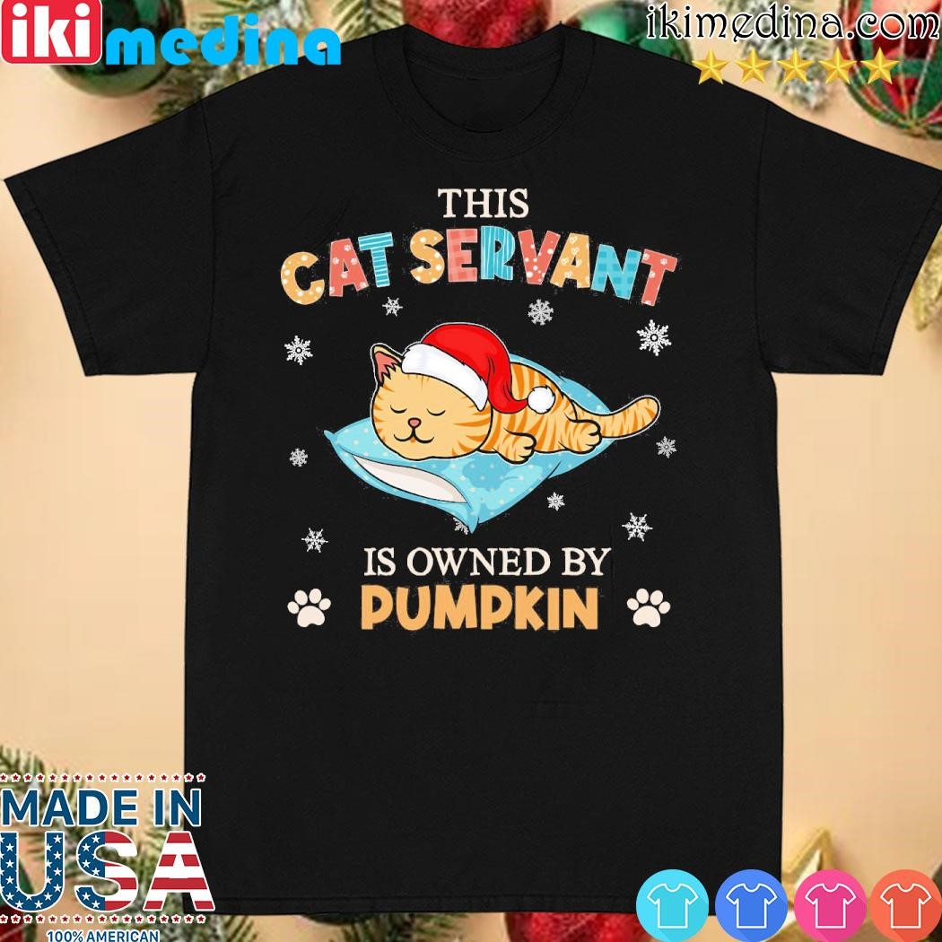 Official cat hat santa This cat servant is owned by pumpkin christmas shirt