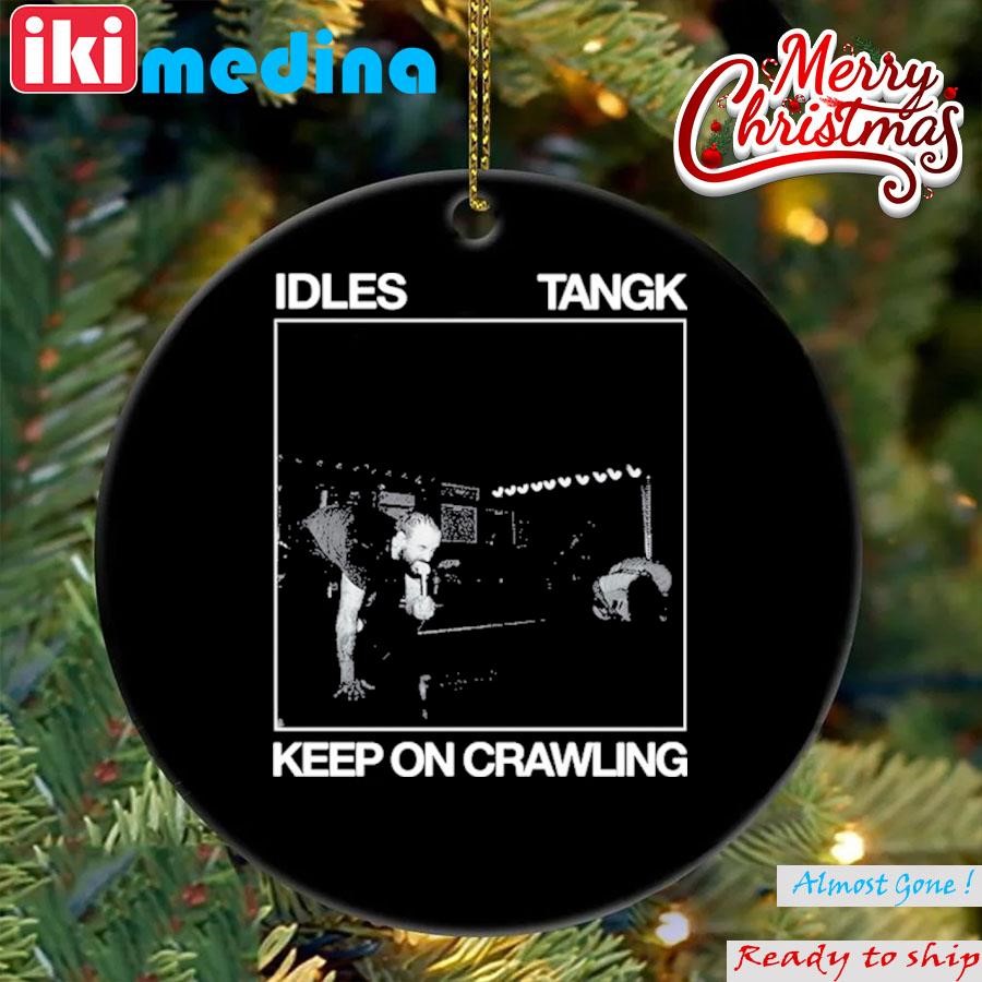 Official idles Tangk Keep On Crawling Ornament