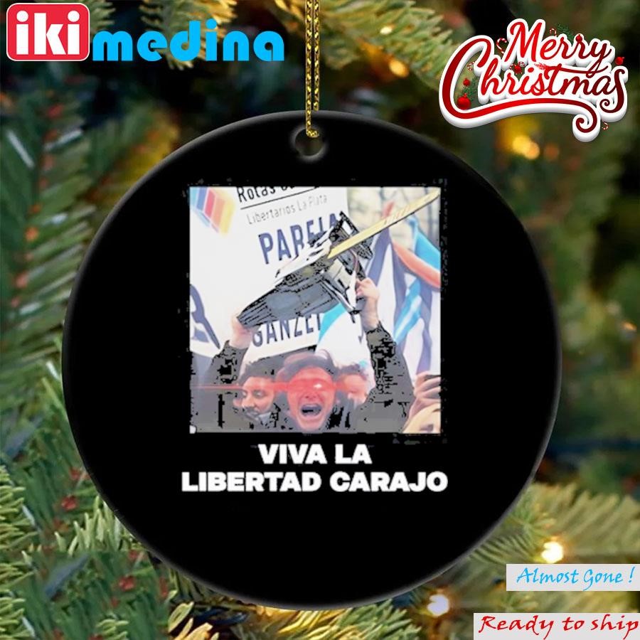 Official javier Mile Viva La Libertad Carajo T Ornament