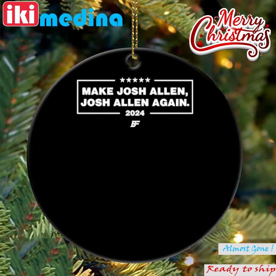 Official make Josh Allen Josh Allen Again 2024 Ornament