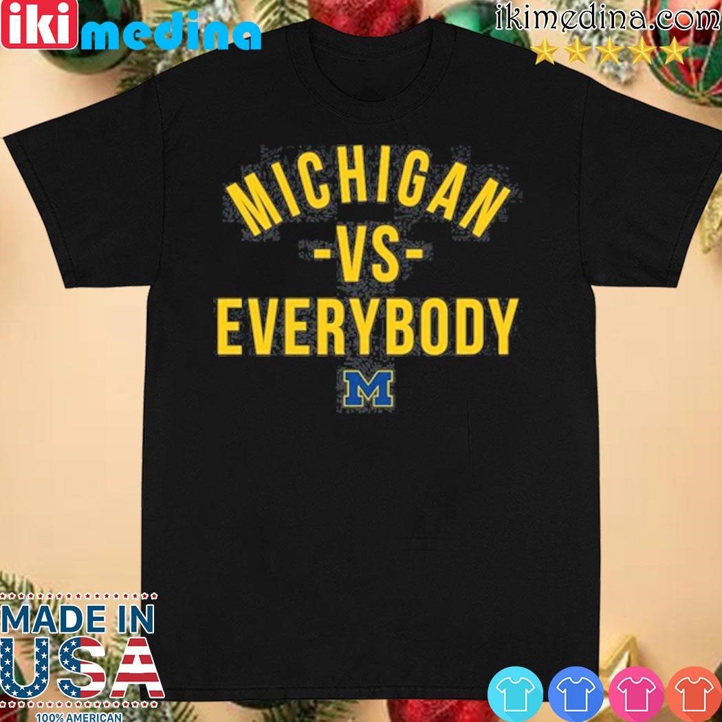 Official michigan Vs Everybody shirt
