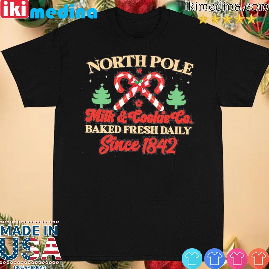 Official north Pole Milk and Cookie Co Baked Fresh Daily Since 1842 Sweatshirt