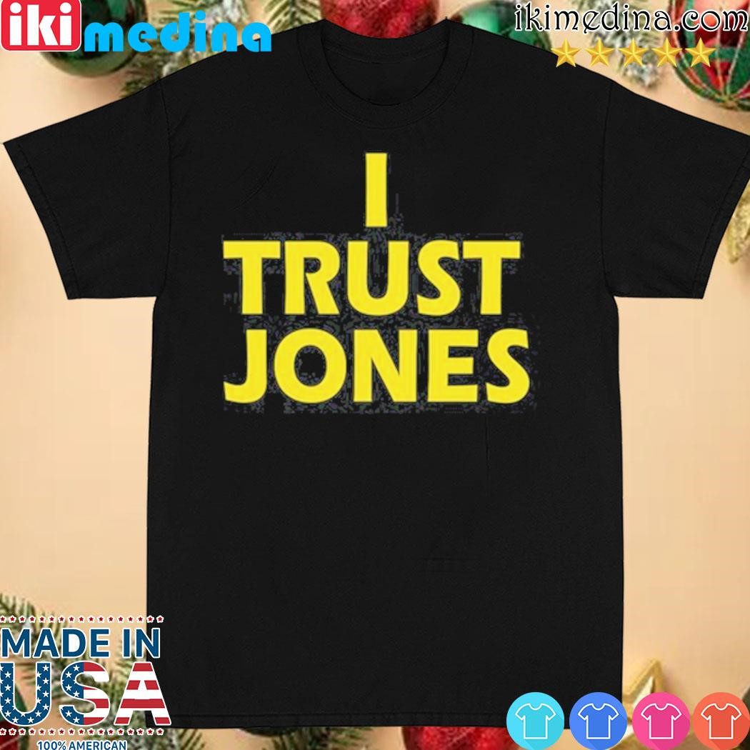 Official sarah Bartel I Trust Jones shirt
