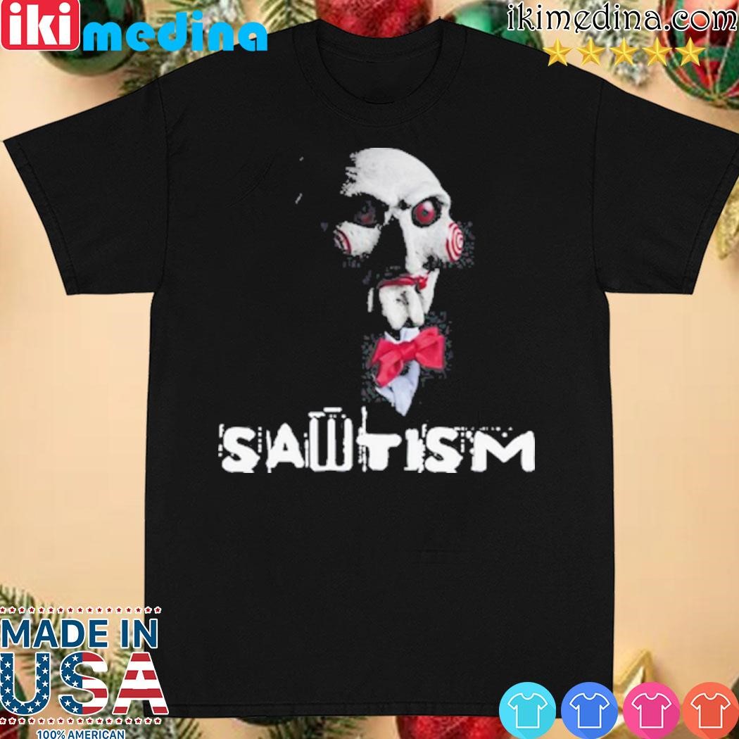 Official sawtism (autism) shirt