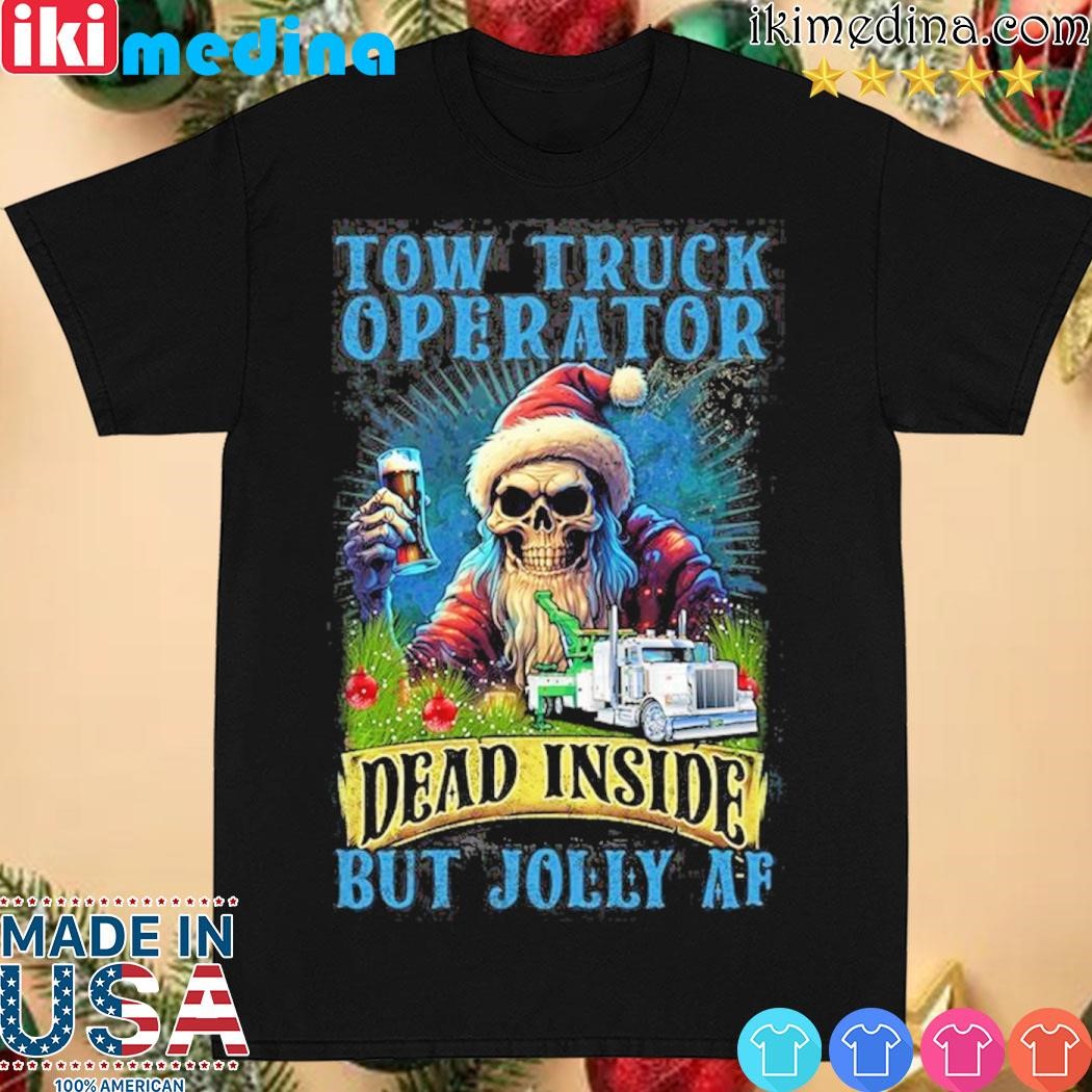 Official skeleton hat santa tow truck operator dead inside but jolly af merry christmas shirt