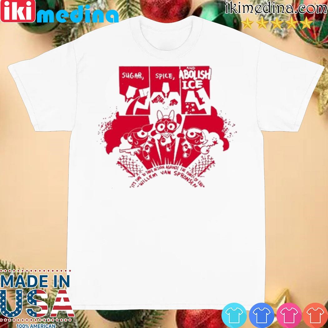 Official sugar Spice And Abolish Ice Shirt