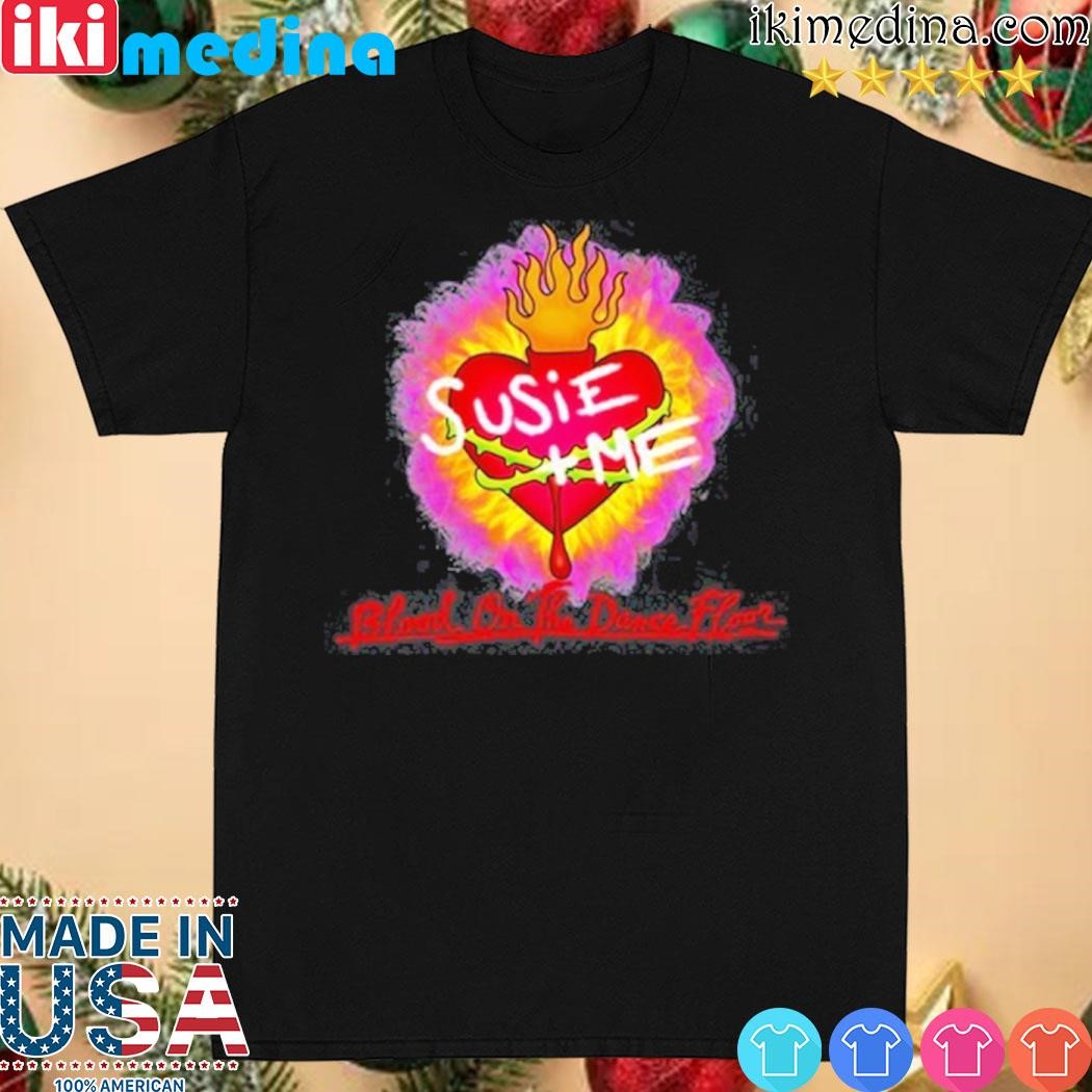 Official susie Me Blood On The Dance Floor shirt