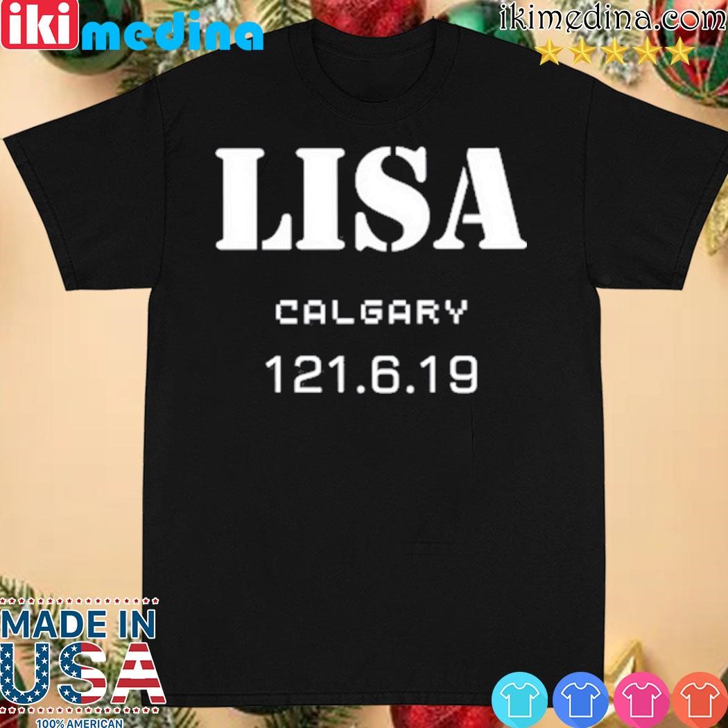 Official toolband lisa calgary 121.6.19 shirt