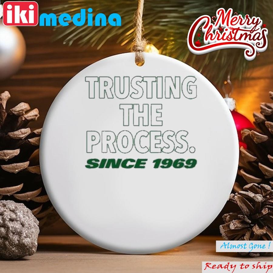 Official trusting The Process Since 1969 Ornament