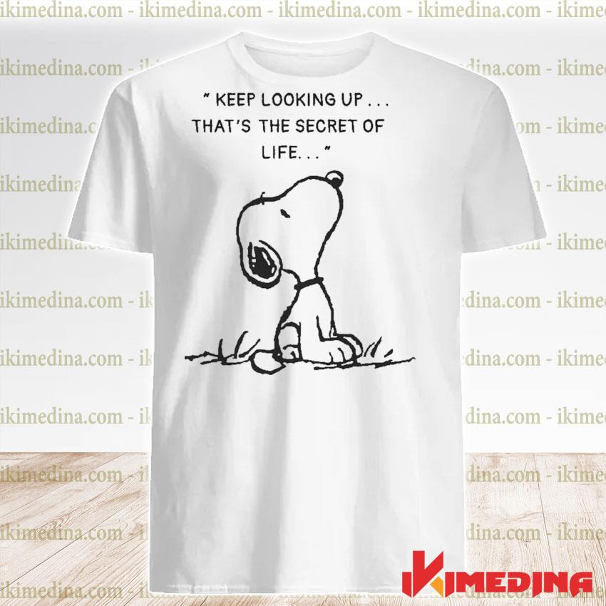 Snoopy Keep Looking Up That S Secret Of Life Shirt Hoodie Sweater Long Sleeve And Tank Top